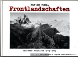 Frontlandschaften Bd. 1., Kreuzberg, Sextener Dolomiten, Drei Zinnen, Monte Piano