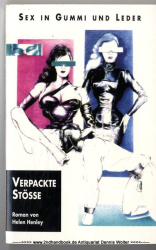 Verpackte Stösse : Sex in Gummi und Leder ; Roman