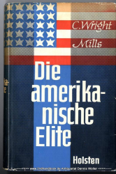 Die amerikanische Elite : Gesellschaft u. Macht in d. Vereinigten Staaten