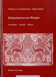 Klöppelspitzen aus Wologda : Geschichte - Technik - Muster