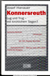 Konnersreuth : Lug und Trug - mit kirchlichem Segen?