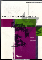 Erfolgreich integriert? : fremd- und mehrsprachige Kinder und Jugendliche in der Schweiz