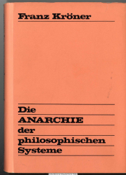 Die Anarchie der philosophischen Systeme