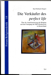 Die Verkäufer des perfect life : über die Amerikanisierung der Religion und den Untergang der EKD-Kirchenwelt in Deutschland