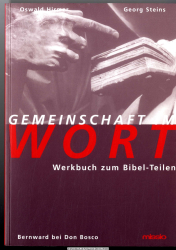 Gemeinschaft im Wort : Werkbuch zum Bibel-Teilen 