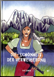 Die Schönheit der Verweigerung : biographische Skizzen des Widerstands im Salzkammergut