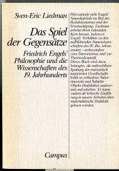 Das Spiel der Gegensätze : Friedrich Engels’ Philosophie u.d. Wiss. d. 19. Jh.