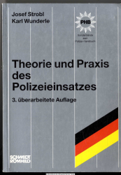 Theorie und Praxis des Polizeieinsatzes