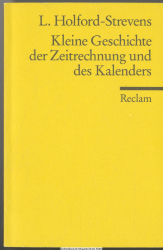 Kleine Geschichte der Zeitrechnung und des Kalenders