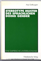 Stereotype Muster des sprachlichen Doing Gender : eine empirische Untersuchung