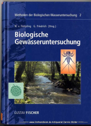 Biologische Gewässeruntersuchung : mit 47 Tabellen