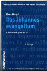 Das Johannesevangelium Teilbd. 2., Kapitel 11 - 21