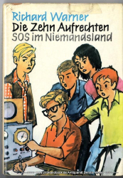 Die zehn Aufrechten Bd. 4., SOS im Niemandsland