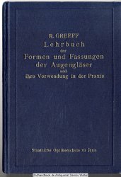 Lehrbuch der Formen und Fassungen der Augengläser und ihrer Verwendung in der Praxis 