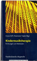 Kindermusiktherapie : Richtungen und Methoden