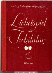 Liebesspiel mit Jubilalar : Roman einer frühlingsbunten Liebe