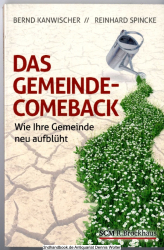 Das Gemeinde-Comeback : wie Ihre Gemeinde neu aufblüht