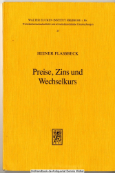 Preise, Zins und Wechselkurs : zur Theorie d. offenen Volkswirtschaft bei flexiblen Wechselkursen