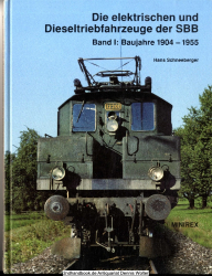 Die elektrischen und Dieseltriebfahrzeuge der SBB. Bd. 1., Baujahre 1904 - 1955