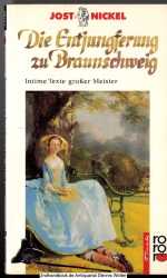 Die Entjungferung zu Braunschweig : intime Texte grosser Meister