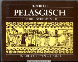 Linear-Schriften. Bd. 4., Pelasgisch : eine iberische Sprache