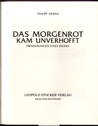 Das Morgenrot kam unverhofft : Erinnerungen eines Jägers