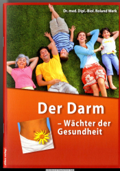 Der Darm : Wächter der Gesundheit