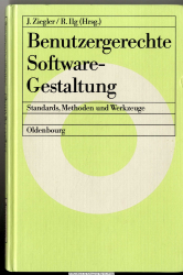 Benutzergerechte Software-Gestaltung : Standards, Methoden und Werkzeuge