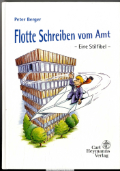 Flotte Schreiben vom Amt : eine Stilfibel