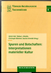 Spuren und Botschaften : Interpretationen materieller Kultur