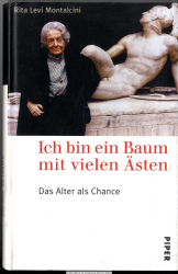 Ich bin ein Baum mit vielen Ästen : das Alter als Chance 