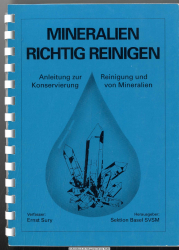 Mineralien richtig reinigen : Anleitung zur Reinigung und Konservierung von Mineralien