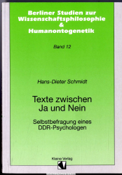 Texte zwischen Ja und Nein : Selbstbefragung eines DDR-Psychologen