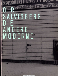 O. R. Salvisberg : die andere Moderne