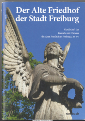 Der alte Friedhof der Stadt Freiburg